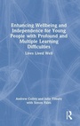Cover: Enhancing Wellbeing and Independence for Young People with Profound and Multiple Learning Difficulties - Routledge