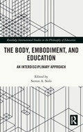 Cover: The Body, Embodiment, and Education - Routledge
