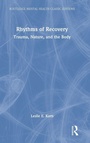 Cover: Rhythms of Recovery - Routledge