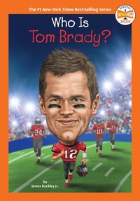 Abbildung von: Who Is Tom Brady? - Penguin Workshop