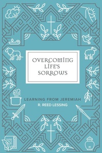 Enlarge image Cover: Overcoming Life's Sorrows - Concordia Publishing House Ltd