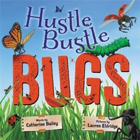 Abbildung von: Hustle Bustle Bugs - Little, Brown Young Readers