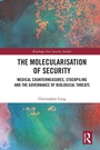 Cover: The Molecularisation of Security - Routledge