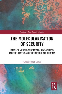 Enlarge image Cover: The Molecularisation of Security - Routledge