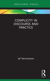 Enlarge image Cover: Complicity in Discourse and Practice - Routledge