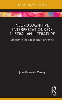 Abbildung von: Neurocognitive Interpretations of Australian Literature - Routledge