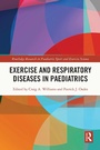 Cover: Exercise and Respiratory Diseases in Paediatrics - Routledge