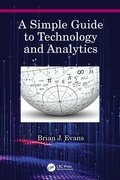 Bild: A Simple Guide to Technology and Analytics - Chapman & Hall/CRC