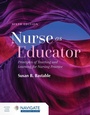 Cover: Nurse As Educator: Principles of Teaching and Learning for Nursing Practice - Jones and Bartlett Publishers, Inc
