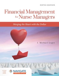 Abbildung von: Financial Management for Nurse Managers: Merging the Heart with the Dollar - Jones and Bartlett Publishers, Inc