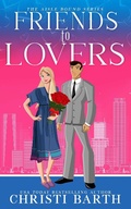 Cover: Friends To Lovers (Aisle Bound, #3) - Christi Barth