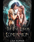 Cover: The Fae Lord's Companion - Lisa Kumar