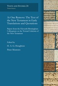 Cover: At One Remove: The Text of the New Testament in Early Translations and Quotations - Gorgias Press