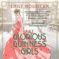 Cover: The Glorious Guinness Girls Lib/E - Grand Central Publishing