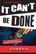Cover: It Can't Be Done - Juan de La Cuesta-Hispanic Monographs
