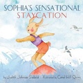 Cover: Sophia's Sensational Staycation - ShiresPress