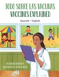Cover: Vaccines Explained (Spanish-English) - Language Lizard, LLC