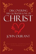 Cover: Discovering the Glorious Love of Christ - Puritan Publications