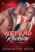 Cover: Wet and Reckless - Entangled: Brazen