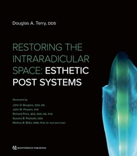 Abbildung von: Restoring the Intraradicular Space - Quintessence Publishing Co Inc.,U.S.