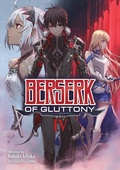 Cover: Berserk of Gluttony (Light Novel) Vol. 4 - Seven Seas Entertainment, LLC