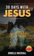 Cover: 30 Days With Jesus - PageTurner Press and Media