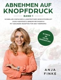 Cover: Abnehmen auf Knopfdruck Band 1 - Insios