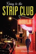 Cover: Going to the Strip Club - Palmetto Publishing