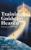 Cover: Training Guide for Heaven - WestBow Press