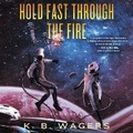 Cover: Hold Fast Through the Fire - HarperCollins