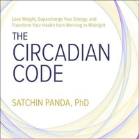 Enlarge image Cover: The Circadian Code - HighBridge Audio