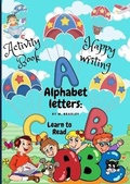 Cover: Alphabet letters learn to read - Wonder Publishing