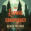 Cover: The Ludwig Conspiracy - HighBridge Audio