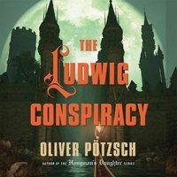 Enlarge image Cover: The Ludwig Conspiracy - HighBridge Audio