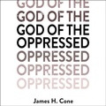 Cover: God of the Oppressed - HighBridge Audio