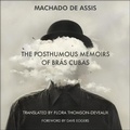 Cover: The Posthumous Memoirs of Bras Cubas - HighBridge Audio