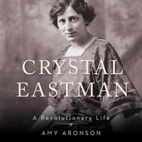 Enlarge image Cover: Crystal Eastman - HighBridge Audio