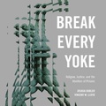 Bild: Break Every Yoke - HighBridge Audio