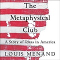 Cover: The Metaphysical Club Lib/E - HighBridge Audio