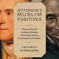Abbildung von: Jefferson's Muslim Fugitives - HighBridge Audio