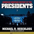 Cover: American Heritage History of the Presidents - HighBridge Audio