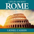 Cover: Life in Ancient Rome - HighBridge Audio