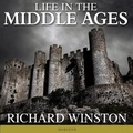 Cover: Life in the Middle Ages - HighBridge Audio