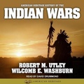 Cover: American Heritage History of the Indian Wars - HighBridge Audio