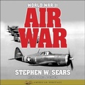 Cover: World War II: Air War - HighBridge Audio