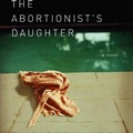 Cover: The Abortionist's Daughter - HighBridge Audio