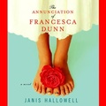 Cover: The Annunciation of Francesca Dunn - HighBridge Audio