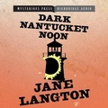 Cover: Dark Nantucket Noon - HighBridge Audio