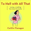 Cover: To Hell with All That - HighBridge Audio