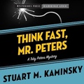 Cover: Think Fast, Mr. Peters - HighBridge Audio